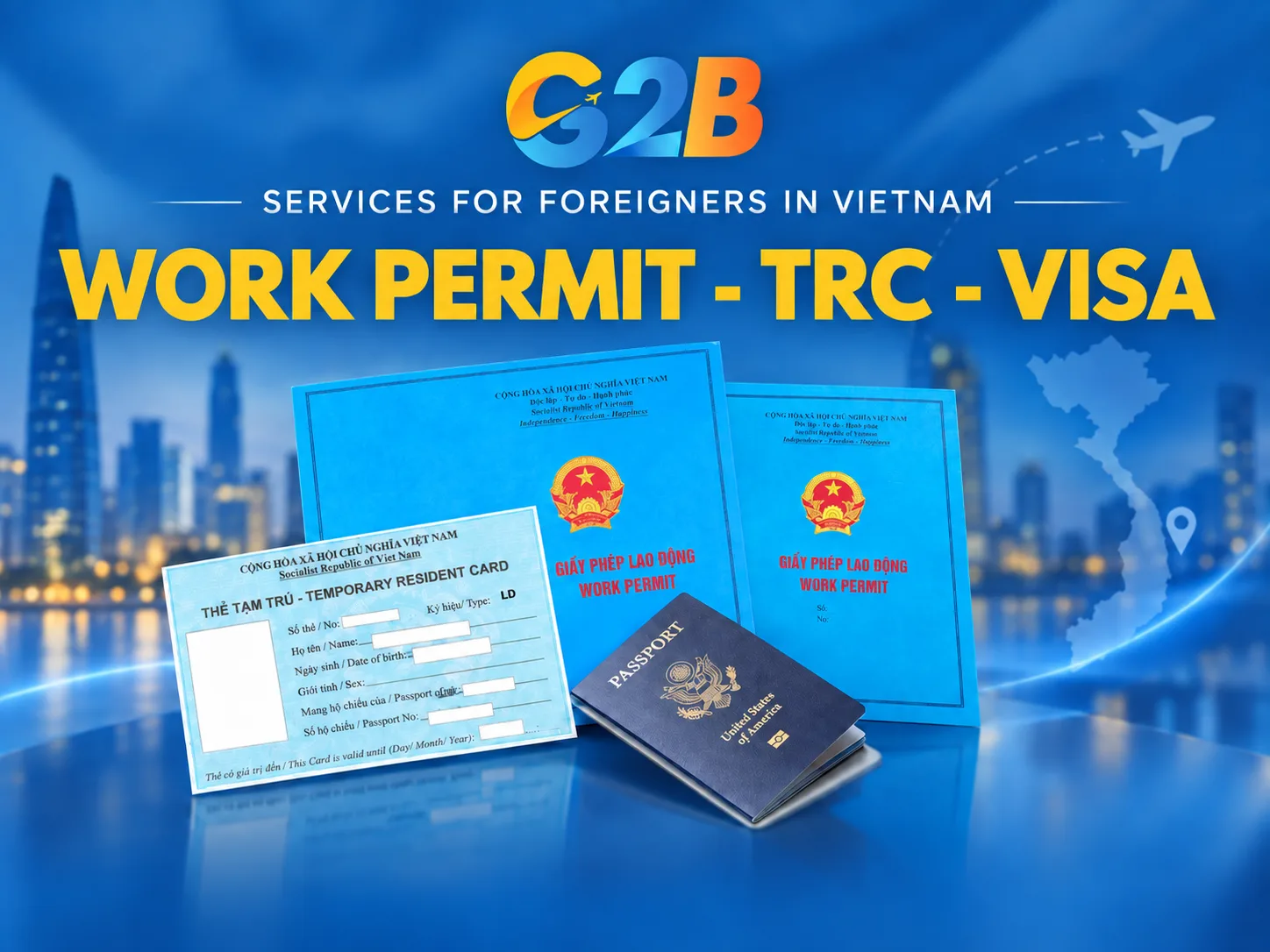 Dịch vụ Work Permit – TRC – Visa của G2B tại Việt Nam